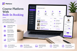 Course Platform With Built-In Booking: Why Splitting the Two Costs You Clients